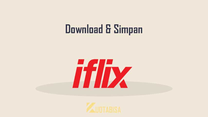 Cara Menyimpan Film di iFlix