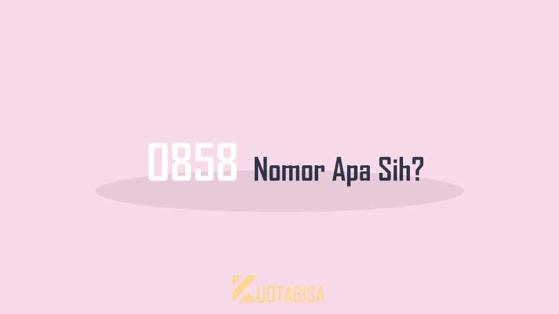 0858 Nomor Apa