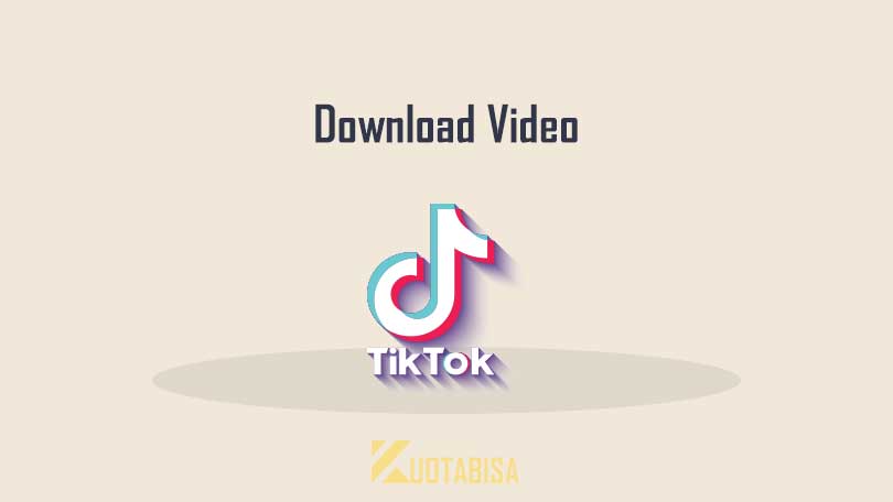 Download Video TikTok Tanpa Watermark