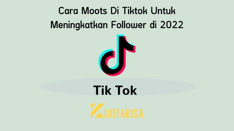 Cara Moots Di Tiktok Untuk Meningkatkan Follower di 2024