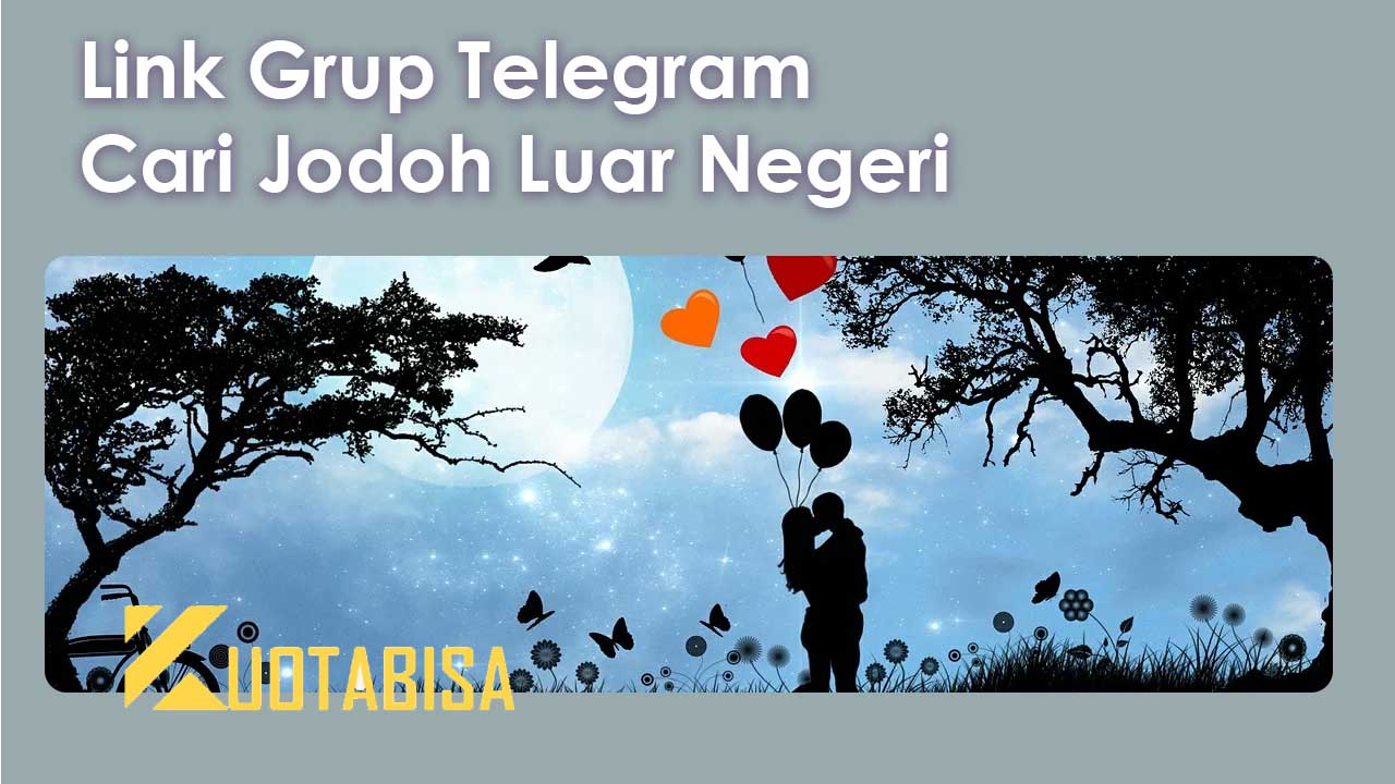 Link Grup Telegram Cari Jodoh Luar Negeri