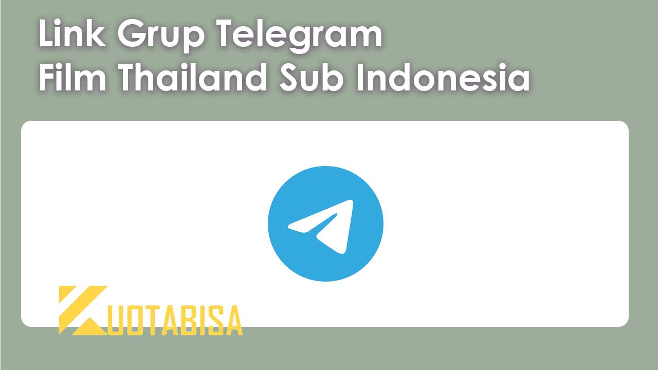 Link Grup Telegram Film Thailand Sub Indonesia