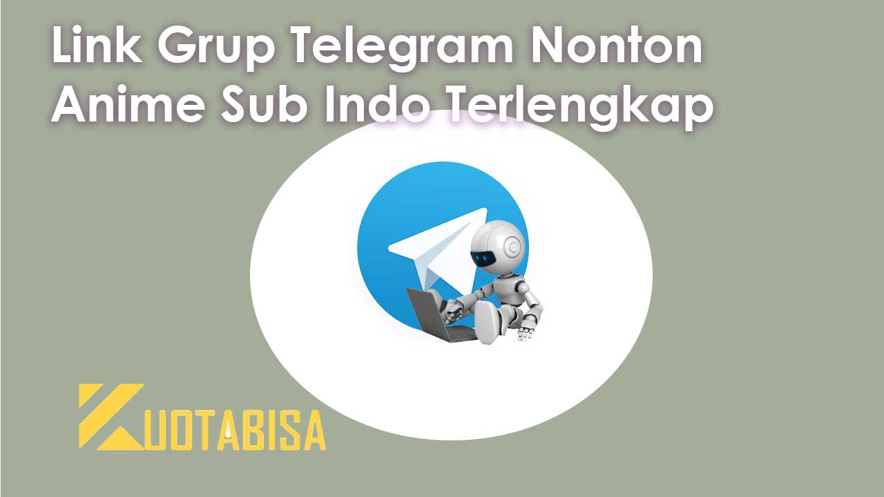 Link Grup Telegram Nonton Anime Sub Indo Terlengkap