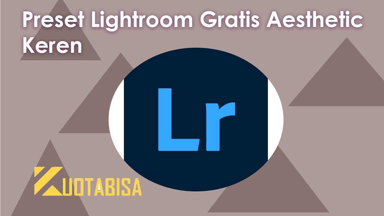 Preset Lightroom Gratis Aesthetic Keren