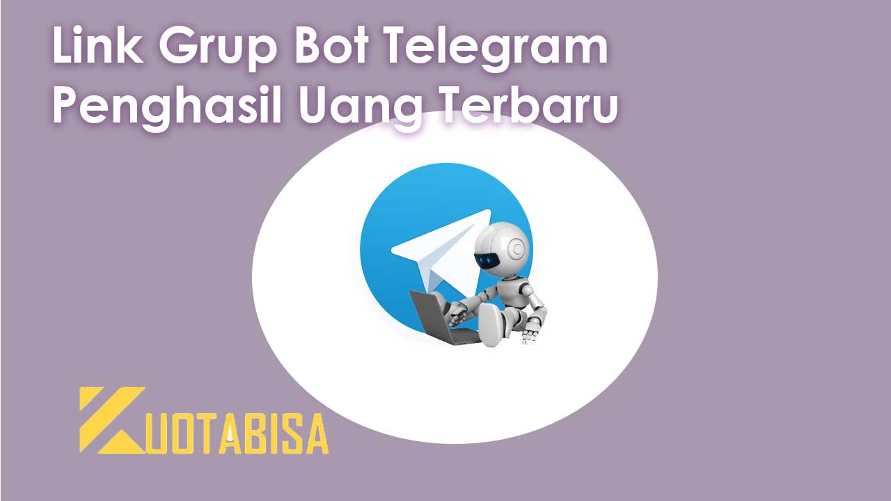 Link Grup Bot Telegram Penghasil Uang Terbaru