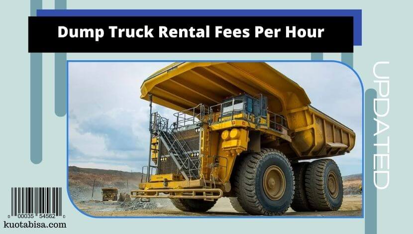 Dump Truck Rental Fees Per Hour