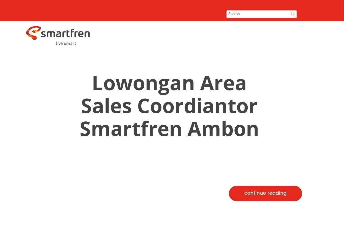 Lowongan Area Sales Coordiantor Smartfren Ambon