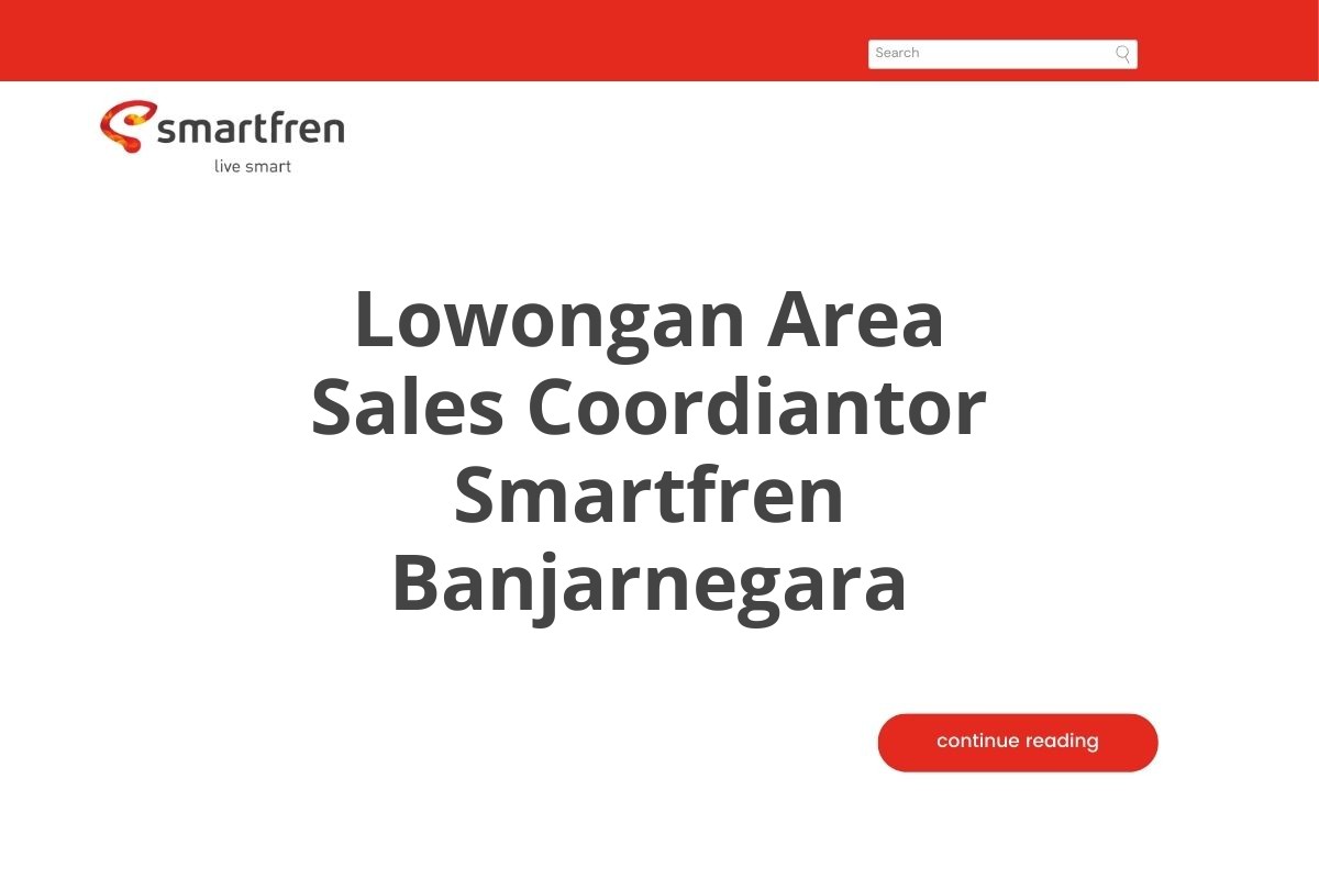 Lowongan Area Sales Coordiantor Smartfren Banjarnegara