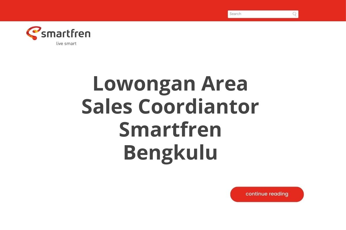 Lowongan Area Sales Coordiantor Smartfren Bengkulu