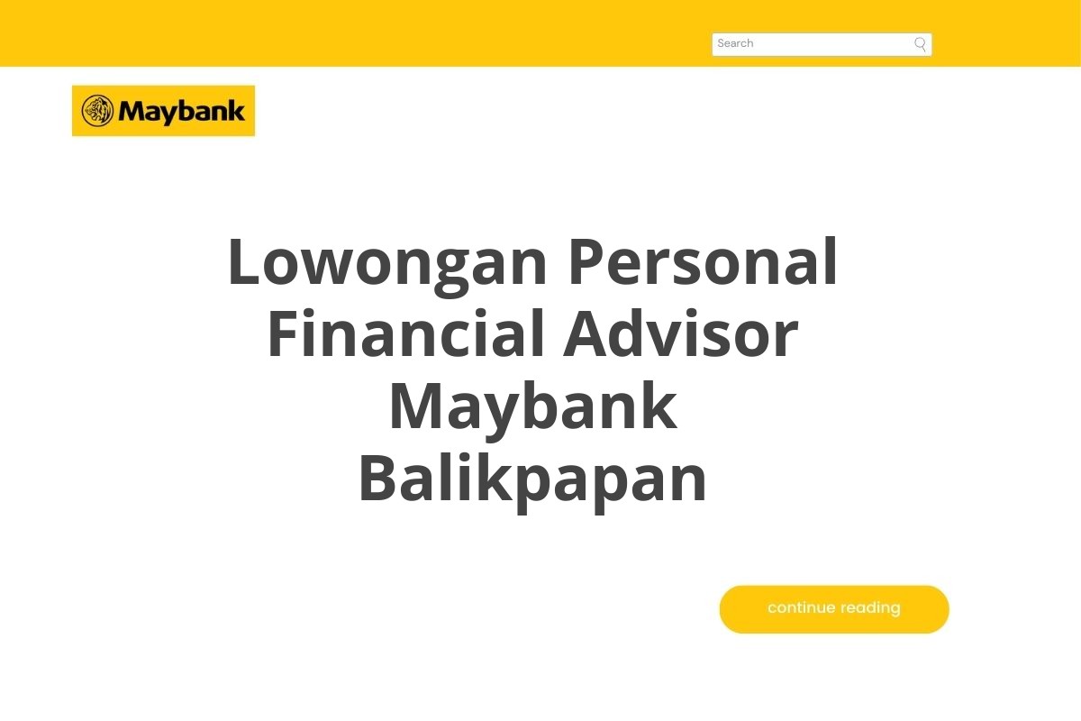 Lowongan Personal Financial Advisor Maybank Balikpapan