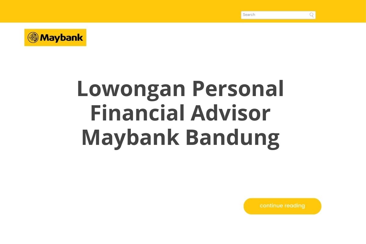 Lowongan Personal Financial Advisor Maybank Bandung