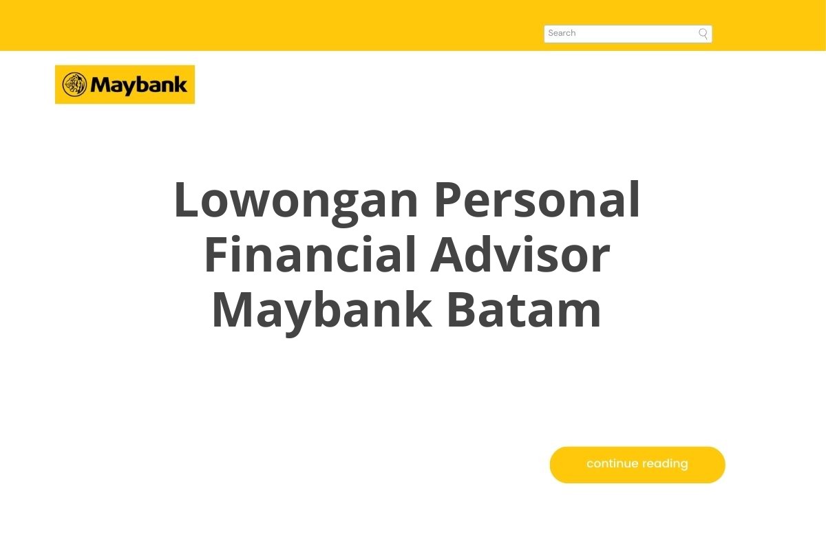 Lowongan Personal Financial Advisor Maybank Batam