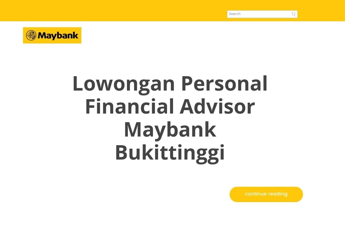 Lowongan Personal Financial Advisor Maybank Bukittinggi