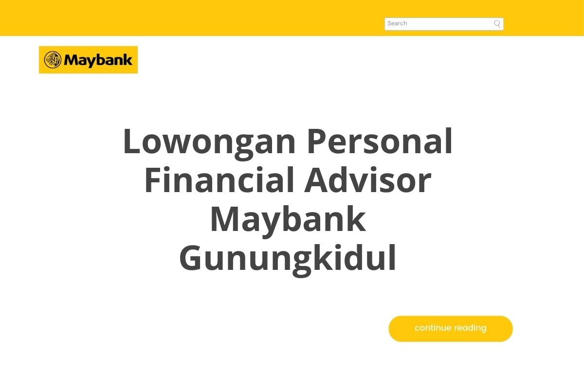 Lowongan Personal Financial Advisor Maybank Gunungkidul