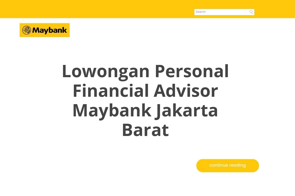 Lowongan Personal Financial Advisor Maybank Jakarta Barat