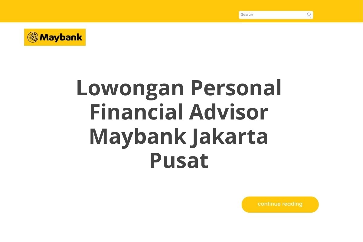 Lowongan Personal Financial Advisor Maybank Jakarta Pusat