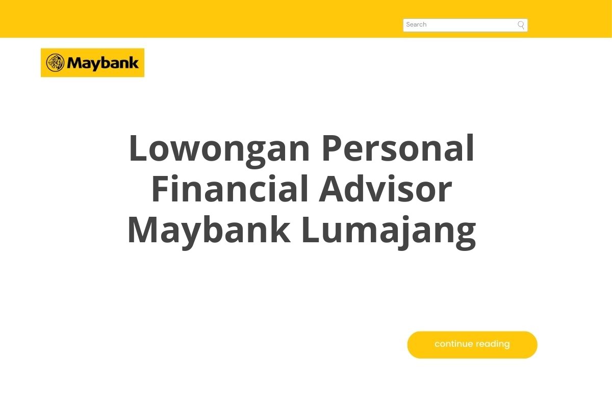 Lowongan Personal Financial Advisor Maybank Lumajang