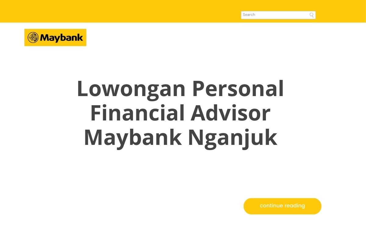 Lowongan Personal Financial Advisor Maybank Nganjuk