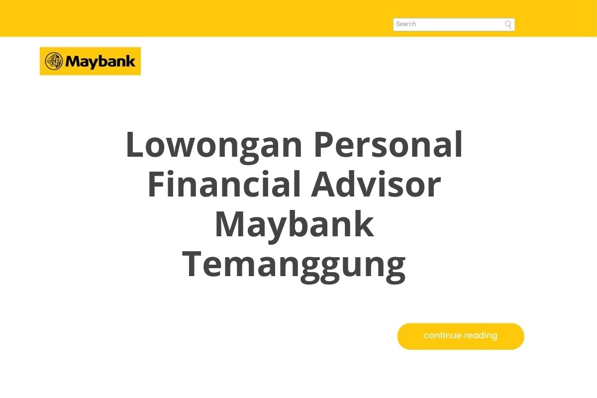 Lowongan Personal Financial Advisor Maybank Temanggung